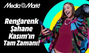 MediaMarkt’ta Rengarenk Şahane Kasım heyecanı başlıyor!