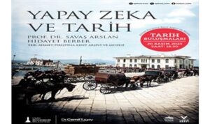 APİKAM’da “Yapay Zeka ve Tarih” konuşulacak