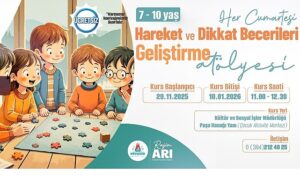 Hareket ve Dikkat Becerileri Geliştirme Atölyesi Kursu Açılacak