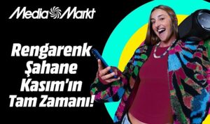 MediaMarkt’ta ‘Şahane Kasım’ tüm heyecanıyla devam ediyor!