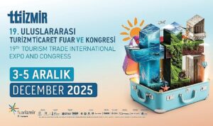 Turizm dünyası İzmir’de bir araya geliyor
