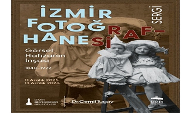 “İzmir Fotoğrafhanesi” sergisi, fotoğrafçılık tarihine ışık tutacak